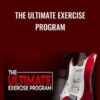 THE ULTIMATE EXERCISE PROGRAM » Courses[GB]