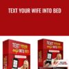 Text Your Wife Into Bed » Courses[GB]