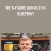 The 6 Figure Consulting Blueprint » Courses[GB]