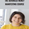 The Advanced Money Manifesting Course » Courses[GB]