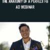 The Anatomy Of A Perfect FB Ad Webinar » Courses[GB]