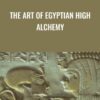 The Art of Egyptian High Alchemy » Courses[GB]