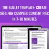 The Bullet Template Create Briefs For Complex Content Pieces In 7 10 Minutes » Courses[GB]