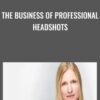The Business of Professional Headshots » Courses[GB]