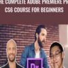 The Complete Adobe Premiere Pro CS6 Course For Beginners - Joe Parys