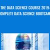 The Data Science Course 2019 Complete Data Science Bootcamp » Courses[GB]