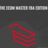 The Ecom Master FBA Edition - Masters of E-commerce share