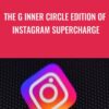 The G Inner Circle Edition Of Instagram Supercharge » Courses[GB]