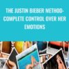 The Justin Bieber Method Complete Control Over Her Emotions » Courses[GB]