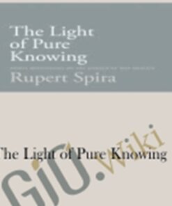 The Light of Pure Knowing E28093 Rupert Spira 2 » Courses[GB]