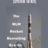 The MLM Rocket Recruiting System (System 10 Kit) - Doyle Chambers