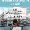 The Manifestation Collective E28093 Classic » Courses[GB]