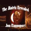 The Matrix Revealed Jon Rappoport » Courses[GB]