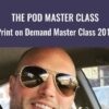 The POD Master Class