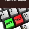Ten days Tape Reading - The Price Action Room
