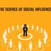 The Science of Social Influence - Anthony Pratkanis