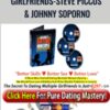 The Secret To Dating Multiple Girlfriends-Steve Piccus & Johnny Soporno