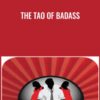 The Tao of Badass - Joshua Pellicer