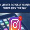 The Ultimate Instagram Marketing Course Grow Your Page » Courses[GB]