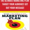 The Ultimate Marketing Plan Target Your Audience Get Out Your Message » Courses[GB]