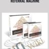 The Ultimate No BS Referral Machine - Dan Kennedy