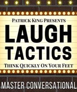 Laugh Tactics : Think Quickly On Your Feet