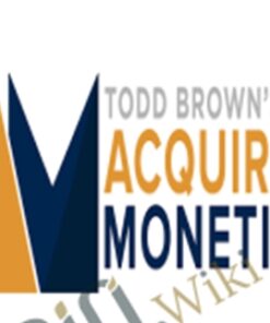 Acquire and Monetize