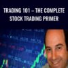 Trading 101 – The Complete Stock Trading Primer – Rafi Saar