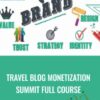 Travel Blog Monetization Summit Full Course