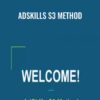 Adskills S3 Method – Travis Sago