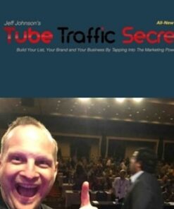 Tube Traffic Secrets 3 - Jeff Lenney