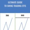 Ultimate Guide To Swing Trading ETFs » Courses[GB]