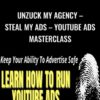 Unzuck My Agency E28093 Steal my Ads E28093 Youtube Ads Masterclass by Isaac Ruble » Courses[GB]