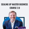 Scaling Up Master Business Course 2.0 – Verne Harnish