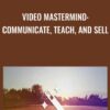 Video Mastermind Communicate2C Teach2C and Sell » Courses[GB]