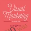 Visual Marketing course - Lauren Hooker