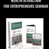 Wealth Attraction for Entrepreneurs Seminar E28093 Dan Kennedy » Courses[GB]