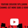 YouTube Creator Tips [Grow a Channel-Get More Subs & Views]" - Invert Media