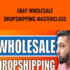 Zik Analytics eBay Wholesale Dropshipping Masterclass » Courses[GB]