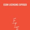 eCom Licensing Exposed » Courses[GB]