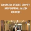 eCommerce Website Shopify2C Dropshipping2C Amazon And More » Courses[GB]