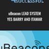 uBeacon Lead System Yes Barry and Itamar Really Successful » Courses[GB]