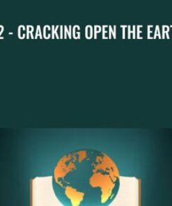 02 Cracking Open the Earth 1 » Courses[GB]