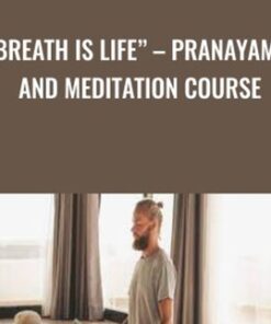 “Breath is Life” – Pranayama And Meditation Course