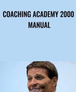 Coaching Academy 2000 Manual - Anthony Robbins
