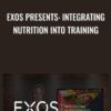EXOS Presents Integrating Nutrition into Training » Courses[GB]