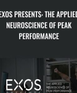 EXOS Presents: The Applied Neuroscience of Peak Performance
