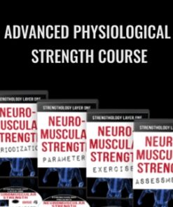 Advanced Physiological Strength - Elliott Hulse