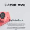 Etsy Mastery Course by Nancy Badillo » Courses[GB]