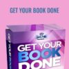 Get Your Book Done -  Christine Kloser